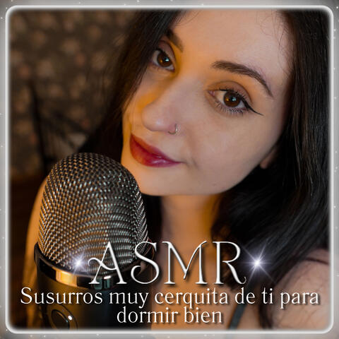 ASMR Susurros muy cerquita de ti para dormir bien