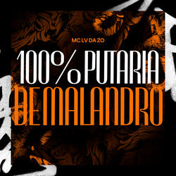 100% Putaria de Malandro