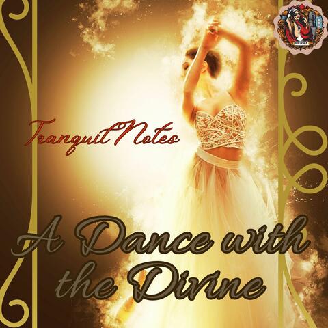 A Dance with the Divine