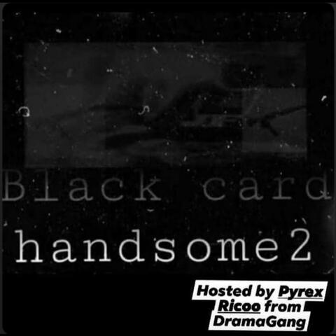 Black Card Handsome 2