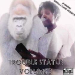 Trouble Status 3 intro