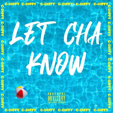 Let Cha Know