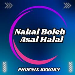 Nakal Boleh Asal Halal