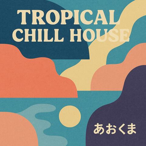 Tropical Chill House