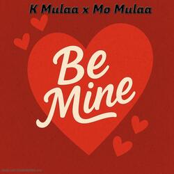 Be Mine