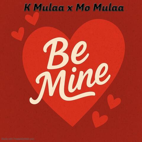 Be Mine
