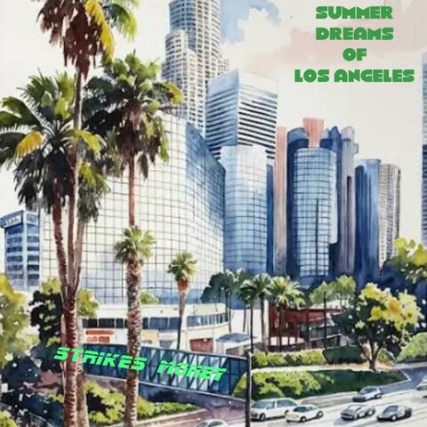 Summer Dreams Of Los Angeles