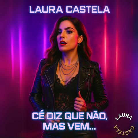 Cê Diz Que Não, Mas Vem