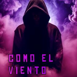 como el viento