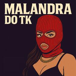 Malandra do Tk