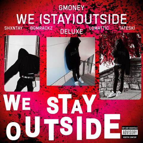 WE(STAY)OUTSIDE