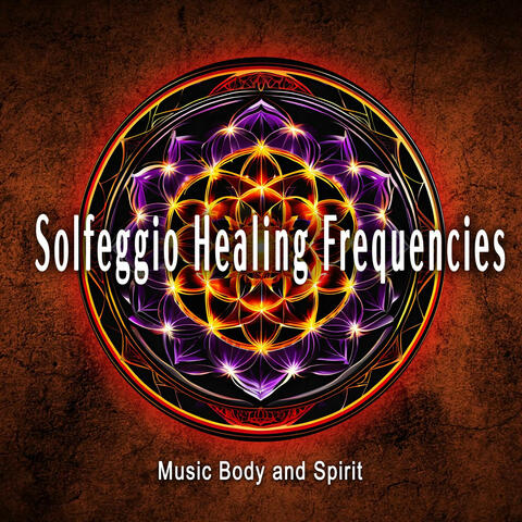 Solfeggio Healing Frequencies