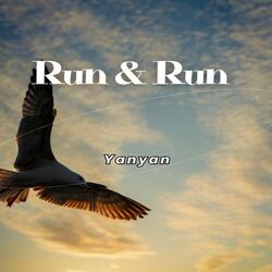 Run and Run