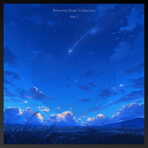 Relaxing orgel collection vol. 1
