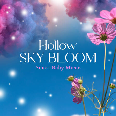 Hollow Sky Bloom