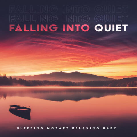 Falling Into Quiet