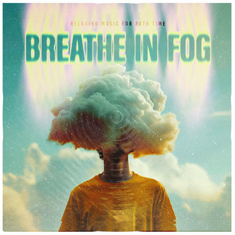 Breath in Fog