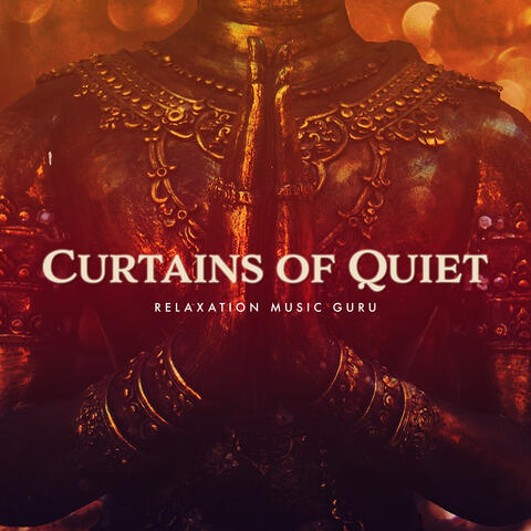 Curtains of Quiet