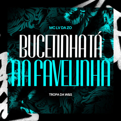 Bucetinha Ta Na favelinha