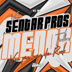 Vai Sentar Pros Menor Tralha Vem Pra Base Dos Raul