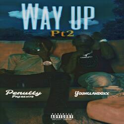 Way Up Pt2