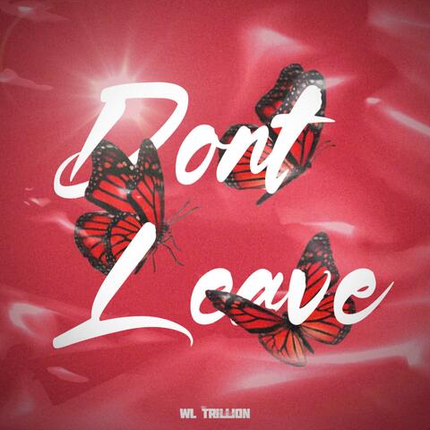 don’t leave