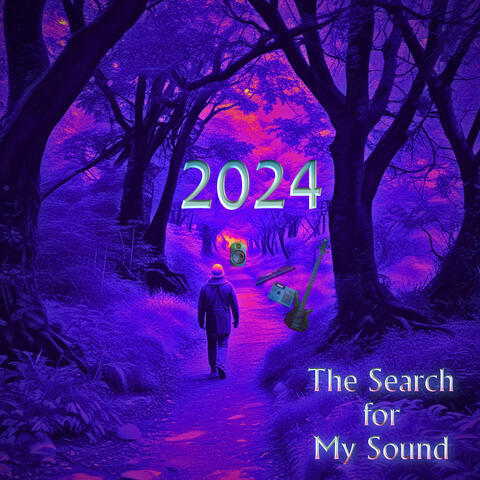 2024 - The Search for My Sound