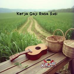 Kerja Gaji Rasa Ilusi