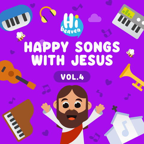 Happy Songs with Jesus Vol. 4