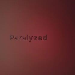 Paralyzed
