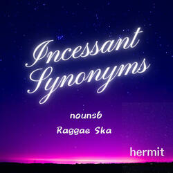 Incessant Synonyms nouns6