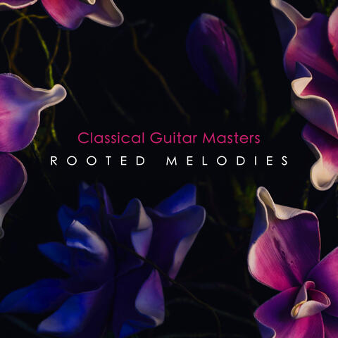 Rooted Melodies