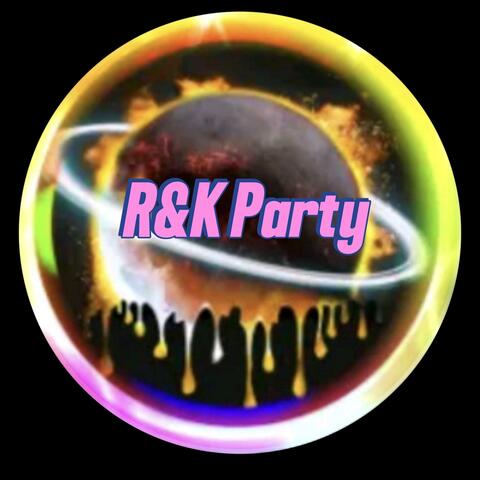 R&K Party