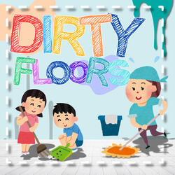Dirty Floor