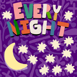 Every Night
