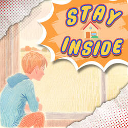 Stay Inside