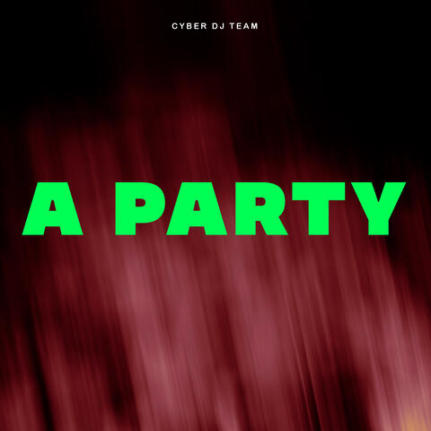 A Party