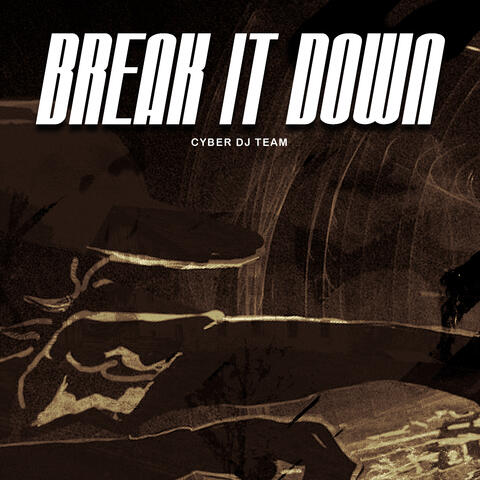 Break It Down