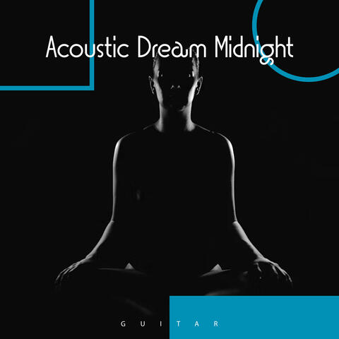 Acoustic Dream Midnight