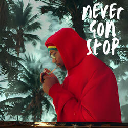 Never Gon Stop