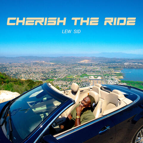 Cherish The Ride