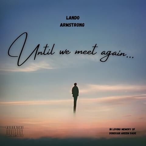 Until We Meet Again
