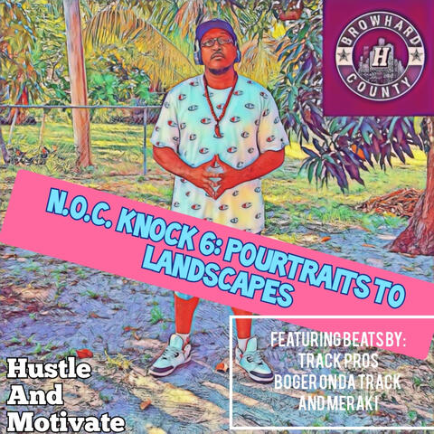 N.O.C. Knock 6: Pourtraits to Landscapes
