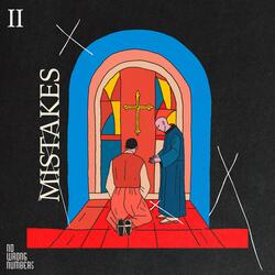 Mistakes (Why Don't You Learn?)