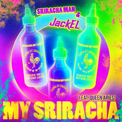 My Sriracha (feat. Queen ARIES)