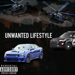 Unwanted Lifestyle