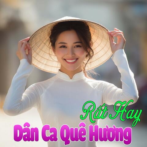 Dân Ca Quê Hương Rất Hay