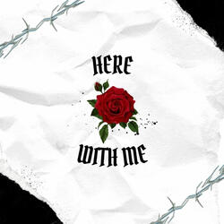 Here With Me
