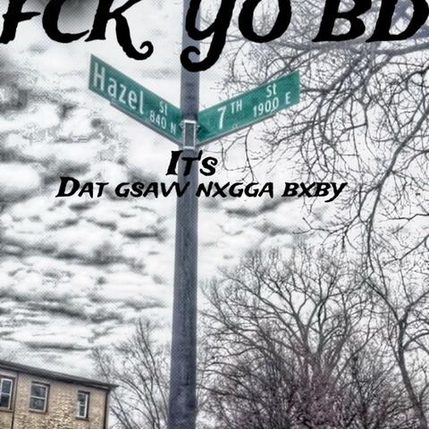 FCK YO BD