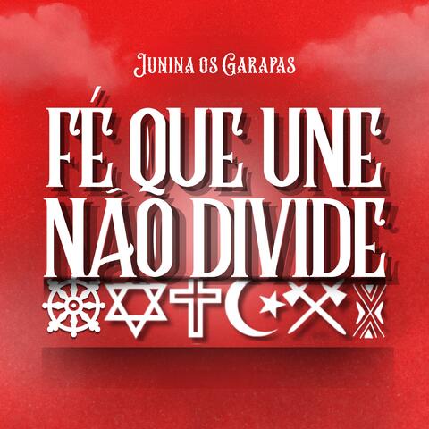 Fé que une não divide
